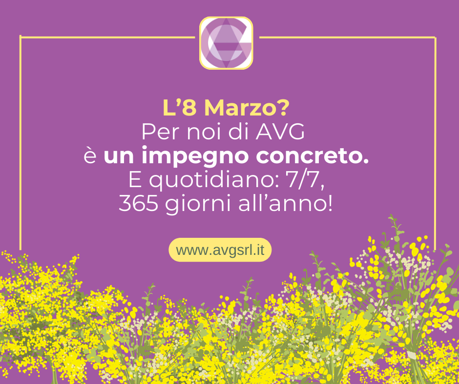 8 Marzo: per noi, un impegno quotidiano